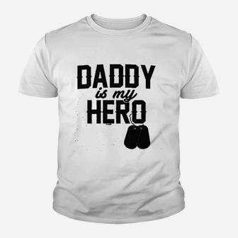 Daddy Is My Hero Military Dog Tags Kid T-Shirt - Seseable