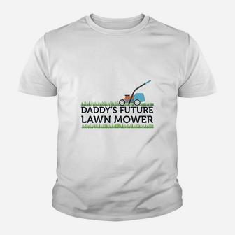 Daddys Future Lawn Mower, dad birthday gifts Kid T-Shirt - Seseable
