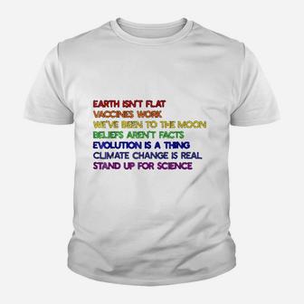 Earth Isnt Flat Stand Up For Science Real Kid T-Shirt - Seseable