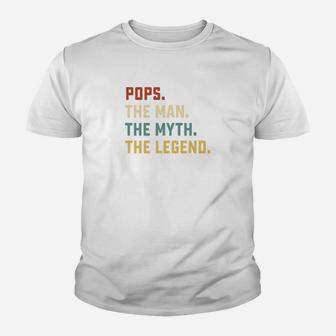 Fathers Day Shirt The Man Myth Legend Pops Papa Gift Kid T-Shirt - Seseable