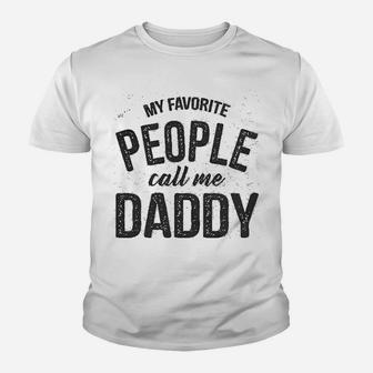 Favorite People Call Me Daddy, best christmas gifts for dad Kid T-Shirt - Seseable