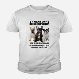 Französische Bulldogge Wenn Du Meinem Hund Wehtust Kinder T-Shirt - Seseable