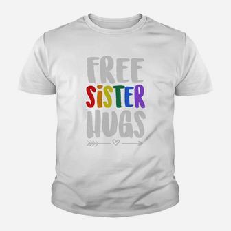 Free Sister Hugs Sister Lgbt Gay Pride Rainbow Kid T-Shirt - Seseable