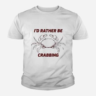 Fun I'd Rather Be Crabbing Crab Master I Love Crabs Gift Kid T-Shirt - Seseable