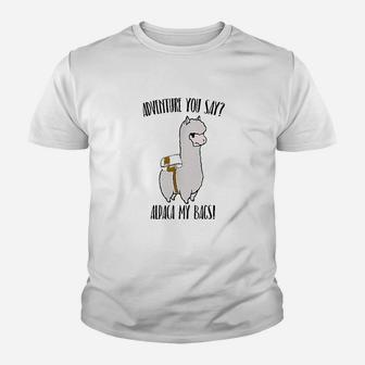 Funny Alpaca Adventure You Say Alpaca My Bags Kid T-Shirt - Seseable