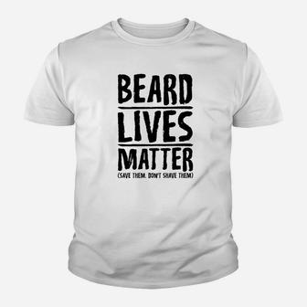 Funny Beard Lives Matter Men Dad Grandpa Uncle Tees Kid T-Shirt - Seseable