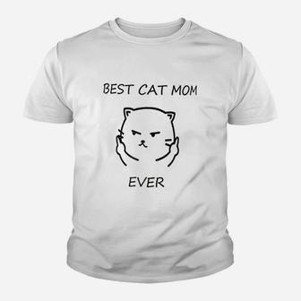 Funny Best Cat Mom Ever Rude Cat Lovers Kid T-Shirt - Seseable
