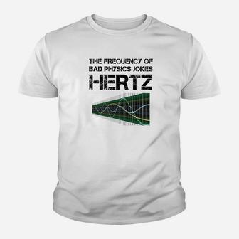 Funny Hertz Frequency Physics Teacher Science Gift Kid T-Shirt - Seseable