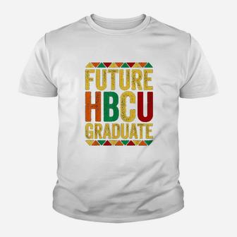 Future Hbcu Graduate Historical Black College Kid T-Shirt - Seseable