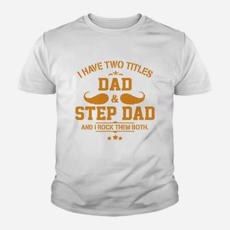 Gifts For Dad Step Dad s Fathers Day Gifts Kid T-Shirt - Seseable