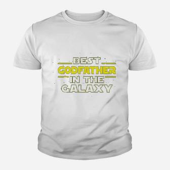 Godfather Gifts Best Godfather In The Galaxy Godfather Ever Kid T-Shirt - Seseable