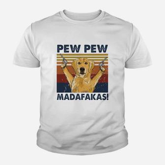 Golden Retriever Pew Pew Madafakas Funny Vintage Dog Kid T-Shirt - Seseable
