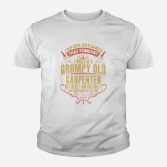 Grumpy Union Carpenters Dad Funny Kid T-Shirt - Seseable