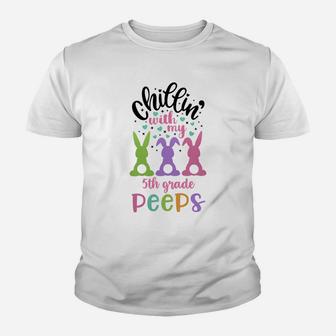 Happy Easter Cute Bunny Chilling With My 5th Grade Peeps Teachers Gift Kid T-Shirt - Seseable