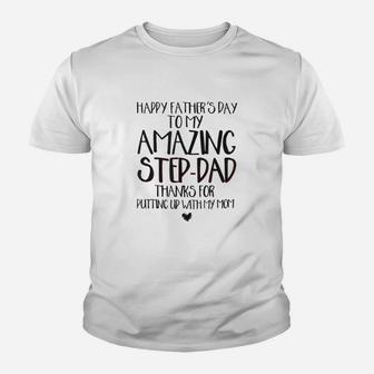 Happy Father s Day To My Amazing Step Dad Kid T-Shirt - Seseable