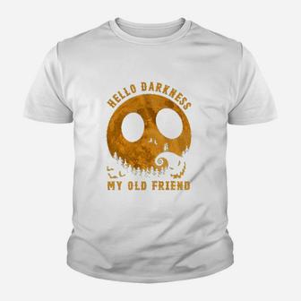 Hello Darkness My Old Friend Funny, best friend gifts Kid T-Shirt - Seseable
