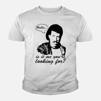 Hello, Is It Me You're Looking For Kid T-Shirt - Seseable