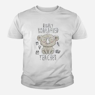 Highly Koalafied Teacher Koala Kid T-Shirt - Seseable