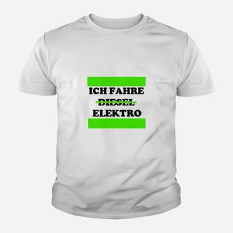 Humorvolles Elektrofahrzeug Kinder Tshirt: Ich fahre Diesel... Elektro - Seseable