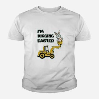 I Am Digging Easter Gift For Tractor Loving Kid T-Shirt - Seseable