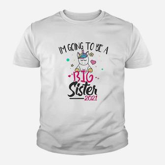 I Am Going To Be Big Sister 2021 New Sibling Gift Kid T-Shirt - Seseable