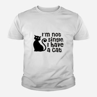 I Am Not Single I Have A Cat Kid T-Shirt - Seseable