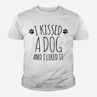 I Kissed A Dog And I Liked It Funny Kid T-Shirt - Seseable