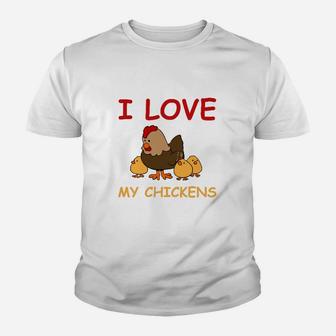 I Love My Chickens Kinder Tshirt für Hühnerfans, Lustiges Hühnermotiv - Seseable