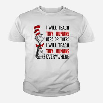 I Will Teach Tiny Human Here Or There I Will Teach Tiny Humans Everywhere Kid T-Shirt - Seseable