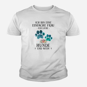 Ich Bin Ein Einfacher Frau Hunde Kinder T-Shirt - Seseable