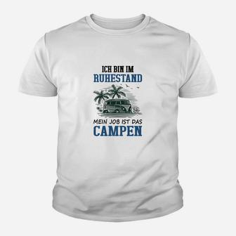 Ich Bin Im Ruhestand Campen Kinder T-Shirt - Seseable