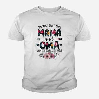 Ich Habe Zwei Titel Mama Und Oma Re Kinder T-Shirt - Seseable
