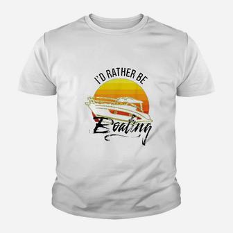 Id Rather Be Boating Retro Vintage Sailboat Yacht Sailing Kid T-Shirt - Seseable