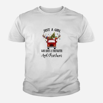 Just A Girl Who Loves A Firefighter And Christmas Kid T-Shirt - Seseable