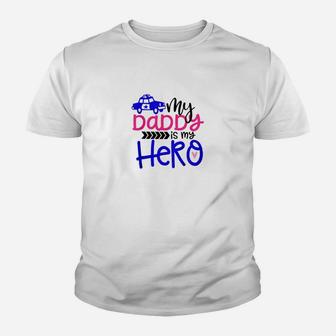 Kids My Daddy Is My Hero Police Man Toddler Kids Kid T-Shirt - Seseable