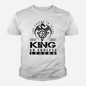 King Shirts - Legend Alive King Name Shirts Kid T-Shirt - Seseable