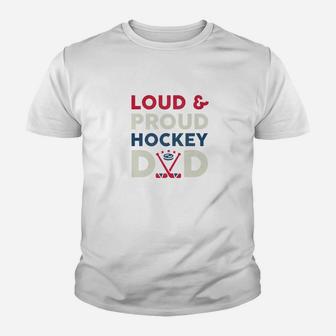 Loud And Proud Ice Hockey Dad Funny Fathers Day Gift Premium Kid T-Shirt - Seseable