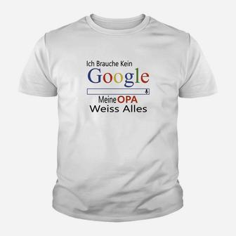 Lustiges Kinder Tshirt Ich Brauche Kein Google, Opa Weiß Alles für Herren - Seseable