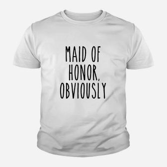 Maid Of Honor Obviously Funny Wedding Bridesmaid Cute Gift Kid T-Shirt - Seseable
