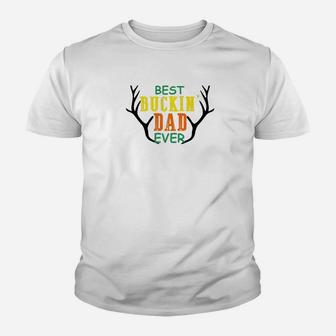 Mens Best Buckin Dad Ever Hunting Fathers Day Gift Men Premium Kid T-Shirt - Seseable