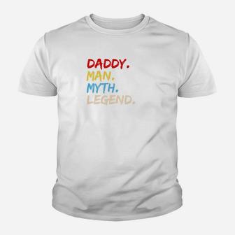 Mens Daddy Man Myth Legend Gift For Father Dad Papa Kid T-Shirt - Seseable