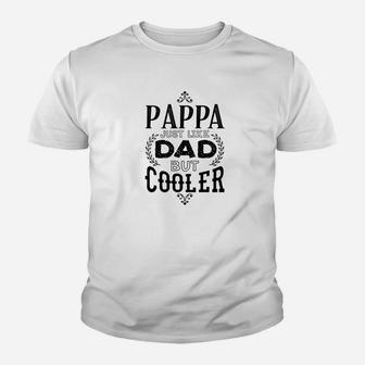 Mens Grandpa Gift Pappa Just Like Dads But Cooler Men Kid T-Shirt - Seseable