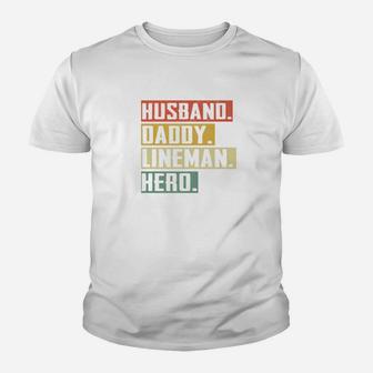 Mens Husband Daddy Lineman Hero Fathers Day Gift Kid T-Shirt - Seseable