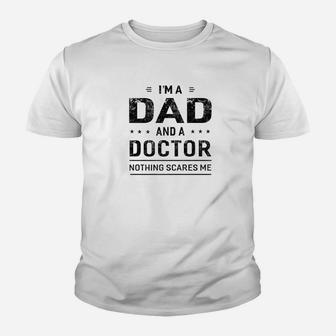 Mens Im A Dad And Doctor Shirt Fathers Day Men Kid T-Shirt - Seseable