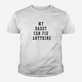 Mens My Daddy Can Fix Anything Father Gifts Idea For Men Kid T-Shirt - Seseable