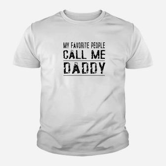 Mens My Favorite People Call Me Daddy Proud Dad Kid T-Shirt - Seseable