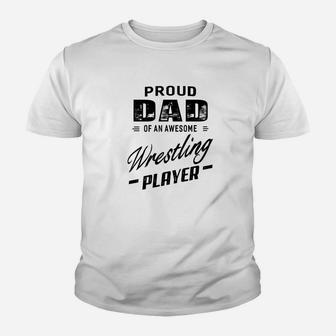 Mens Proud Dad Of An Awesome Wrestling Player For Men Kid T-Shirt - Seseable