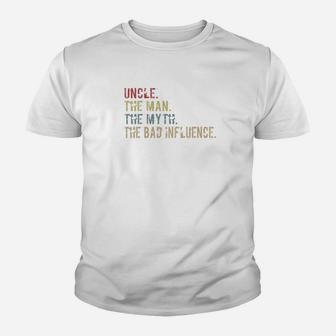 Mens Uncle The Man Myth The Bad Influence Gift Uncle Papa Kid T-Shirt - Seseable