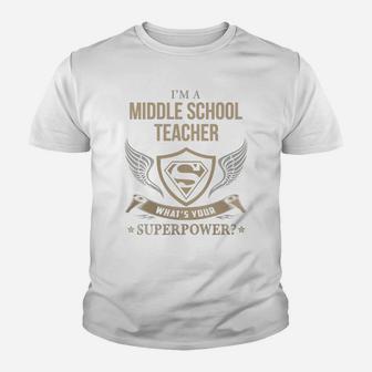 Middle School Teacher - What Is Your Superpower Kid T-Shirt - Seseable