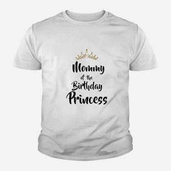 Mommy Of The Birthday Princess Matching Family Kid T-Shirt - Seseable